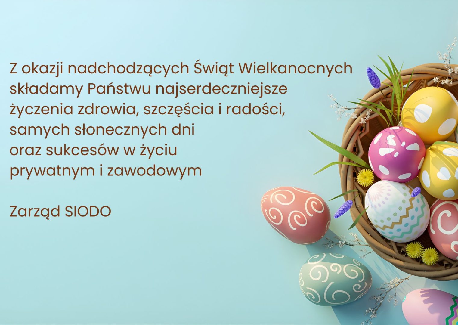 Życzenia Wielkanocne od Zarządu SIODO